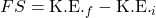 FS = \text{K.E.}_f - \text{K.E.}_i