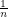  \quad \phantom{}^{\frac{1}{n}} 