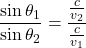Rendered by QuickLaTeX.com \dfrac{\sin\theta_1}{\sin\theta_2} = \dfrac{\frac{c}{v_2}}{\frac{c}{v_1}}