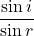 Rendered by QuickLaTeX.com \dfrac{\sin i}{\sin r}
