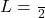 L = \frac{λ}{2}