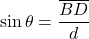 \sin\theta = \dfrac{\overline{BD}}{d}