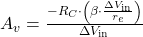 A_v = \frac{-R_C \cdot \left( \beta \cdot \frac{\Delta V_{\text{in}}}{r_e} \right)}{\Delta V_{\text{in}}}