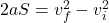 2aS = v_f^2 - v_i^2