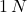 1 \, N