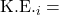 \text{K.E.}_i = 