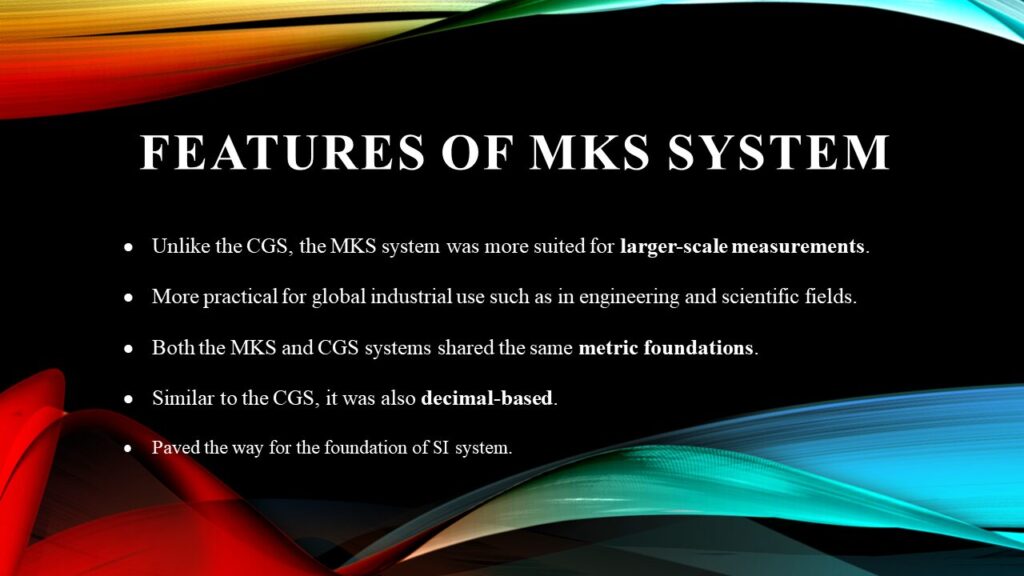 Features of MKS System of Units