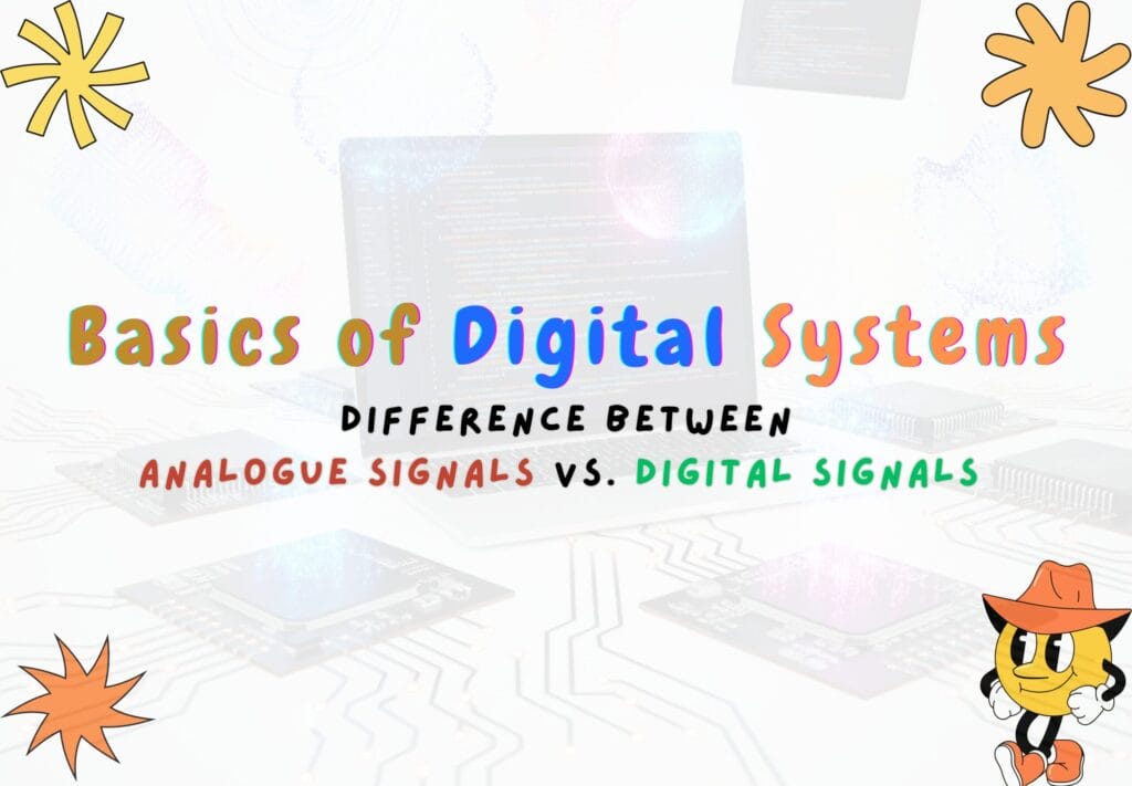 Basics of Digital Systems |Illustration